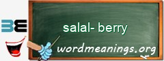 WordMeaning blackboard for salal-berry